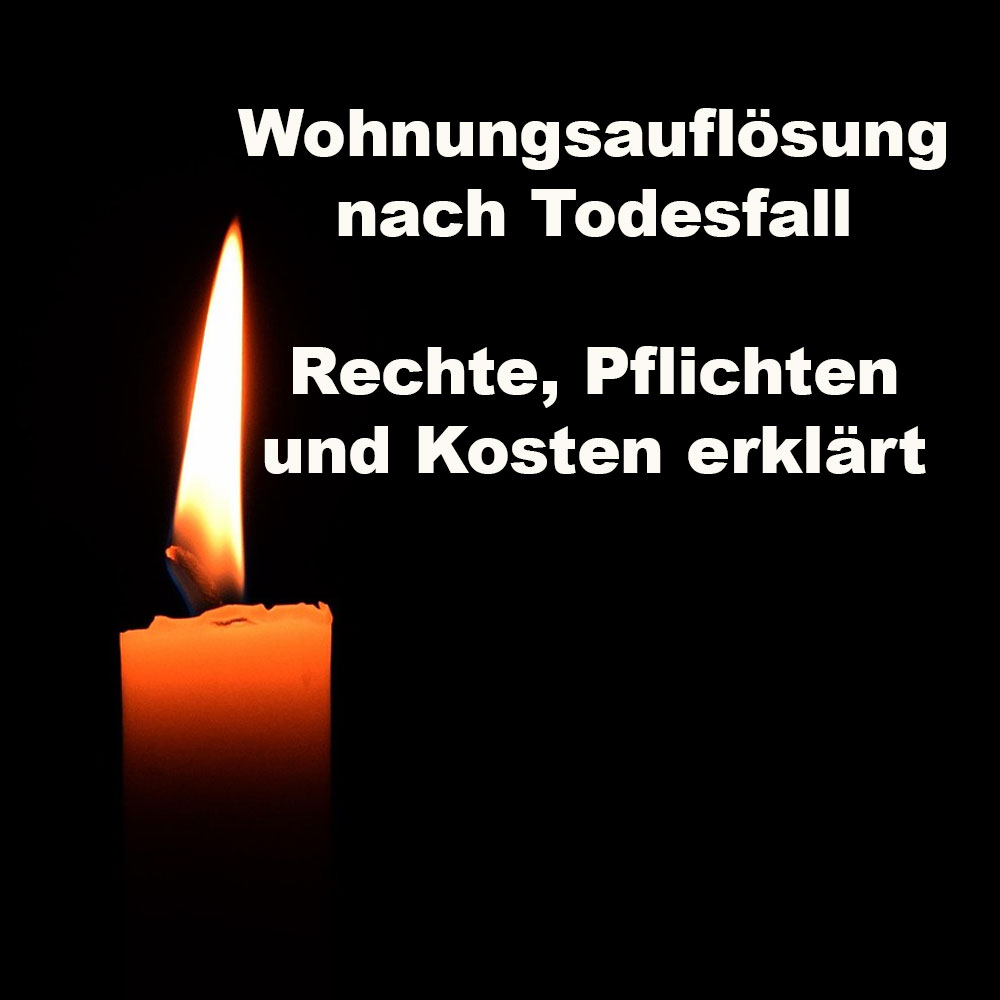 Wohnungsauflösung nach Todesfall – Rechte, Pflichten und Kosten erklärt